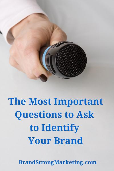 The Most Important Questions to Ask to Identify Your Brand