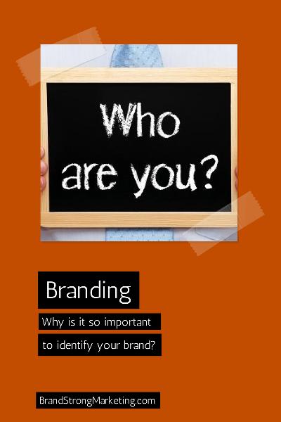 Why is it so important to identify your brand